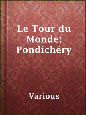 cover image of Le Tour du Monde; Pondichéry